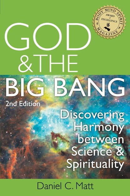 God & the Big Bang - 2nd Edition, Daniel C. (Daniel C. Matt) Matt - Paperback - 9781580238366