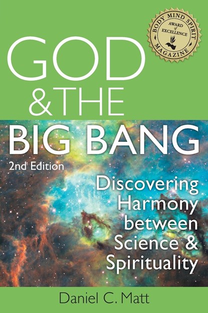 God & the Big Bang - 2nd Edition, Daniel C. (Daniel C. Matt) Matt - Paperback - 9781580238366