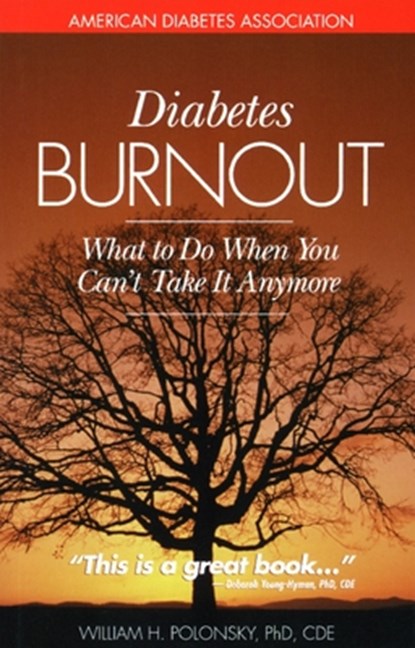 Diabetes Burnout, William H. Polonsky - Paperback - 9781580400336