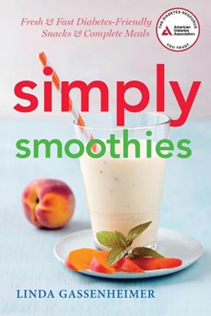 Simply Smoothies, GASSENHEIMER,  Linda - Paperback - 9781580405270