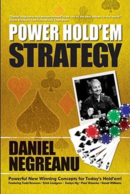 Power Hold'em Strategy, Daniel Negreanu - Paperback - 9781580422048