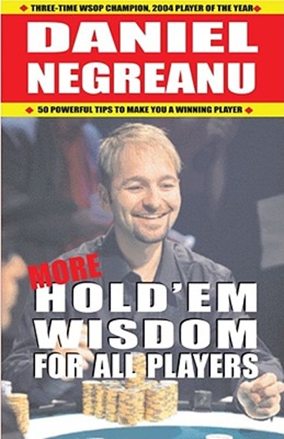 More Hold'em Wisdom for All Players, Daniel Negreanu - Paperback - 9781580422246