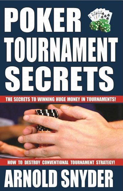 POKER TOURNAMENT SECRETS, Arnold Snyder - Paperback - 9781580423427