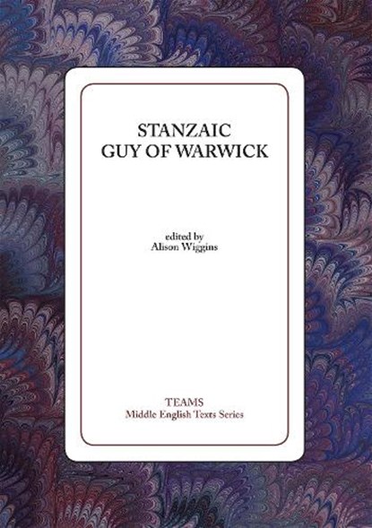 Stanzaic Guy of Warwick, Alison Wiggins - Paperback - 9781580440882