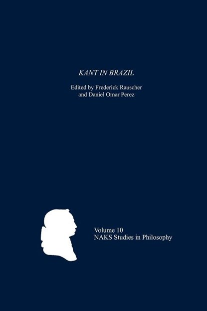 Kant in Brazil, Frederick (Customer) Rauscher ; Daniel Omar Perez - Paperback - 9781580464154
