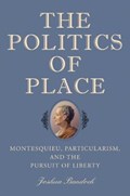 The Politics of Place | Joshua (author) Bandoch | 