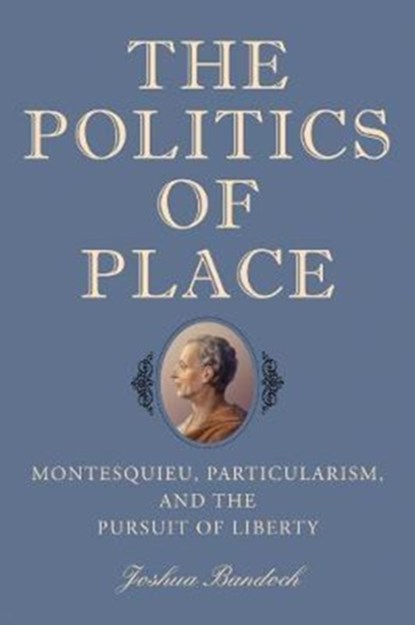 The Politics of Place, Joshua (Author) Bandoch - Gebonden - 9781580469029