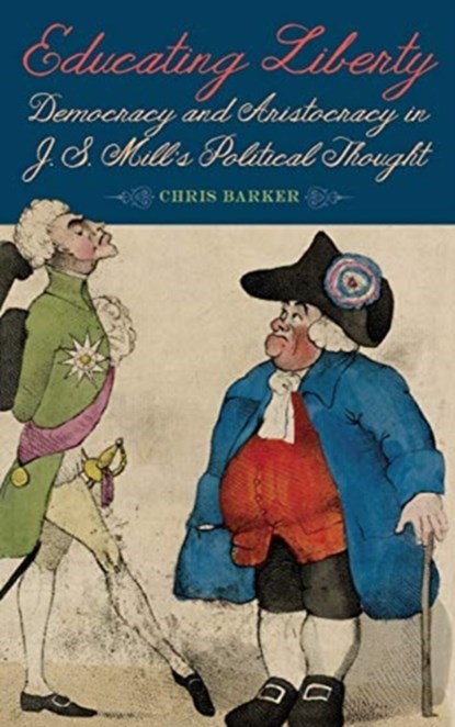 Educating Liberty, Chris Barker - Gebonden - 9781580469227