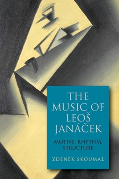 The Music of Leos Janacek, Zdenek (Customer) Skoumal - Gebonden - 9781580469944