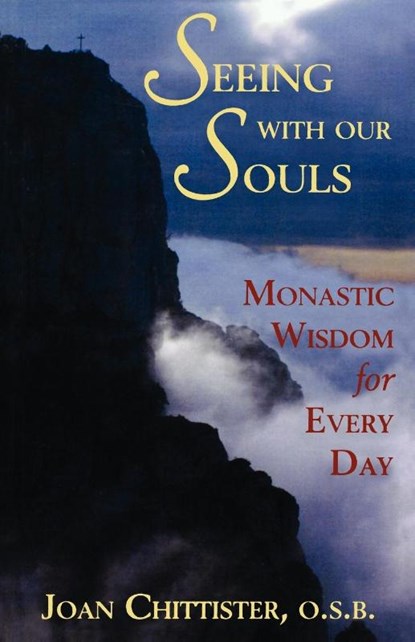 Seeing With Our Souls, Joan D. Chittister - Paperback - 9781580511230