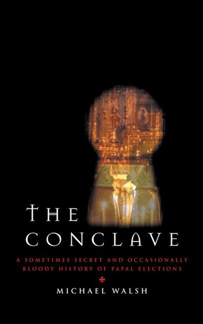 The Conclave, Michael Walsh - Gebonden - 9781580511353