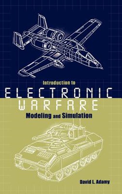 Introduction to Electronic Warfare Modeling Simulation, David L. Adamy - Gebonden - 9781580534956
