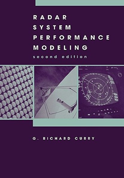 Radar System Performance Modeling, G. Richard Curry - Gebonden - 9781580538169
