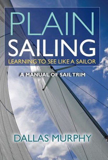 Plain Sailing, Dallas Murphy - Ebook - 9781580805094