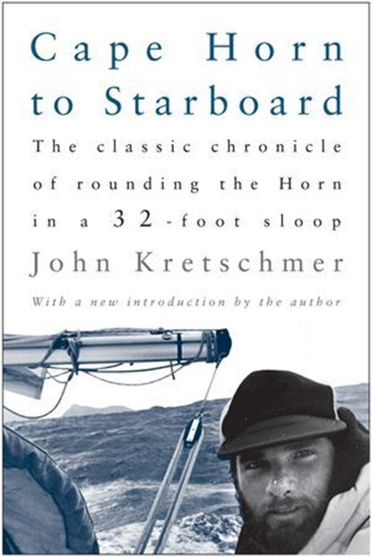 Cape Horn to Starboard, John Kretschmer, Author - Ebook - 9781580805209