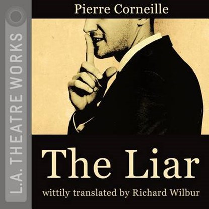The Liar, CORNEILLE,  Pierre - AVM - 9781580819404