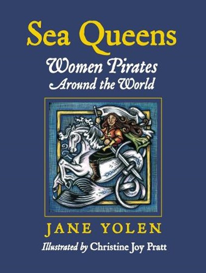 Sea Queens, Jane Yolen - Paperback - 9781580891325