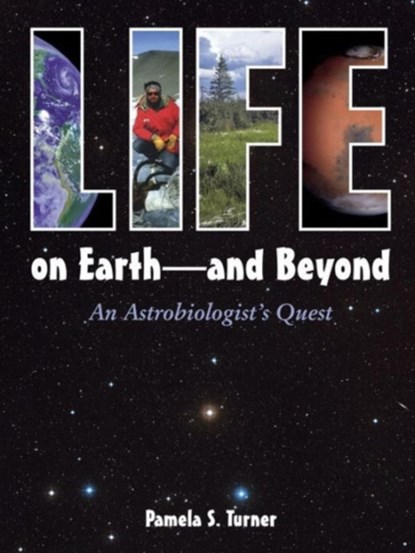Life on Earth - and Beyond, Pamela S. Turner - Gebonden - 9781580891332