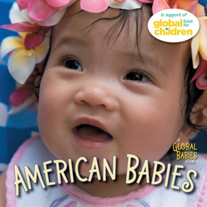 American Babies, The Global Fund for Children - Gebonden - 9781580892803