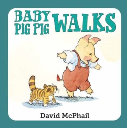 Baby Pig Pig Walks, David McPhail - Gebonden - 9781580895965