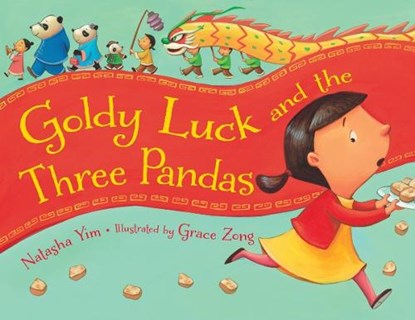 Goldy Luck and the Three Pandas, Natasha Yim - Paperback - 9781580896535