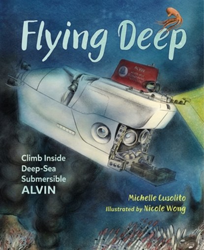 Flying Deep, CUSOLITO,  Michelle ; Wong, Nicole - Gebonden - 9781580898119