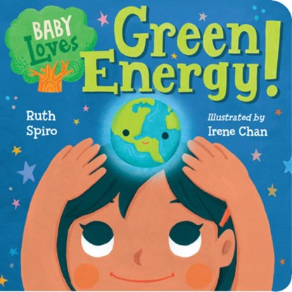 Baby Loves Environmental Science!, Ruth Spiro ; Irene Chan - Gebonden - 9781580899260