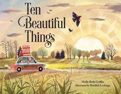Ten Beautiful Things, Molly Beth Griffin ; Maribel LeChuga - Gebonden - 9781580899369
