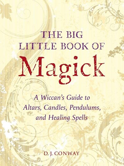 The Big Little Book of Magick, D.J. Conway - Paperback - 9781580910057