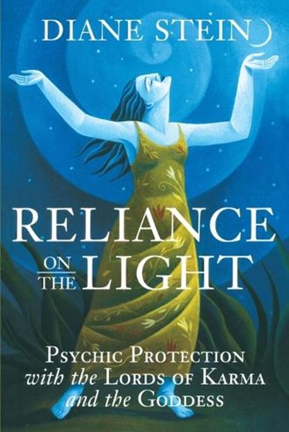 Reliance on the Light, Diane Stein - Paperback - 9781580910903