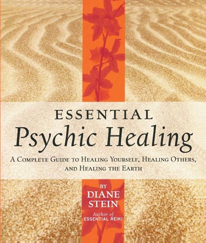 Essential Psychic Healing, Diane Stein - Paperback - 9781580911733