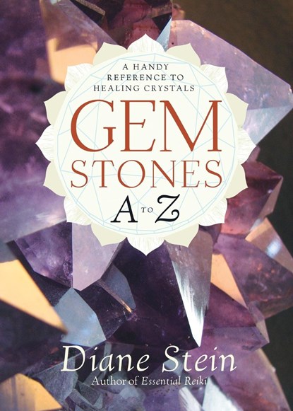 Gemstones A to Z, Diane Stein - Paperback - 9781580911870
