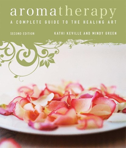Aromatherapy, Kathi Keville ; Mindy Green - Paperback - 9781580911894