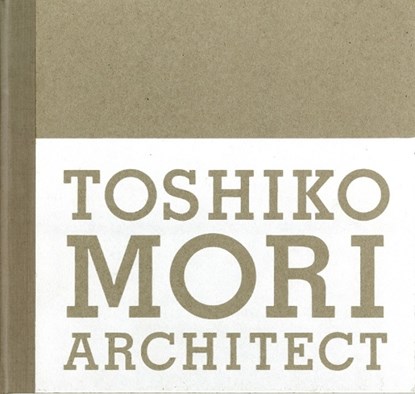 Toshiko Mori Architect, MORI,  Toshiko - Overig - 9781580931915
