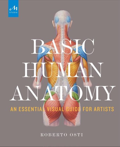 Basic Human Anatomy, Roberto Osti ; Peter Drake - Gebonden - 9781580934381