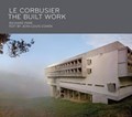 LE CORBUSIER THE BUILT WORK | Pare, Richard ; Cohen, Jean-Louis | 