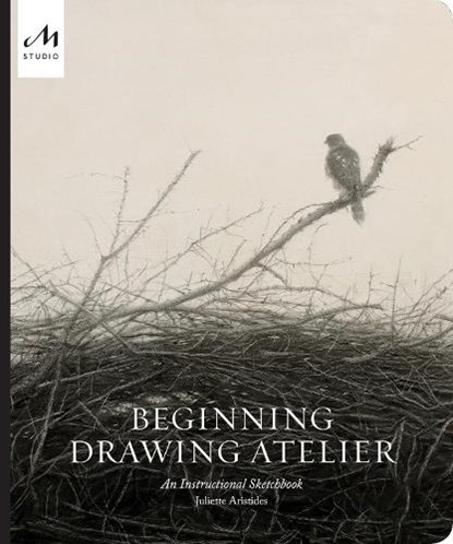 Beginning Drawing Atelier, Juliette Aristides - Gebonden - 9781580935128