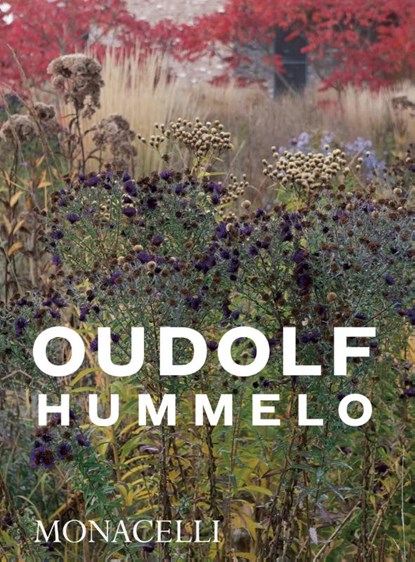 Hummelo, Piet Oudolf ; Noel Kingsbury - Paperback - 9781580935708