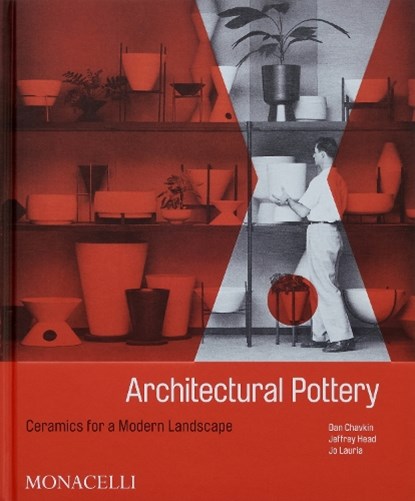 Architectural Pottery, Daniel Chavkin ; Jeffrey Head ; Jo Lauria - Gebonden - 9781580936316