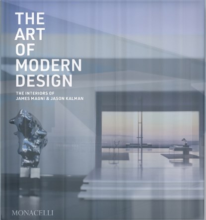 The Art of Modern Design, James Magni ; Jason Kalman - Gebonden - 9781580936804