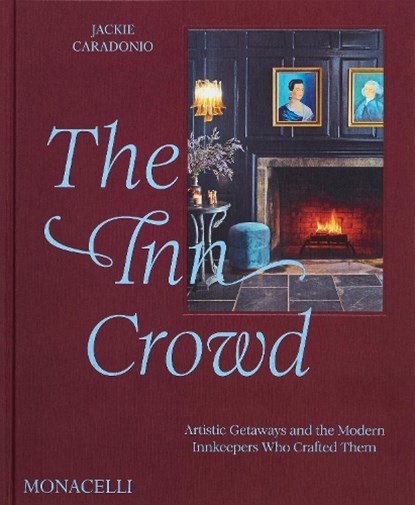 The Inn Crowd, Jackie Caradonio ; Bobbi Brown ; Steven Plofker - Gebonden - 9781580936965