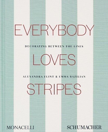 Everybody Loves Stripes, Alexandra Morris Flint ; Emma Bazilian - Gebonden - 9781580937085