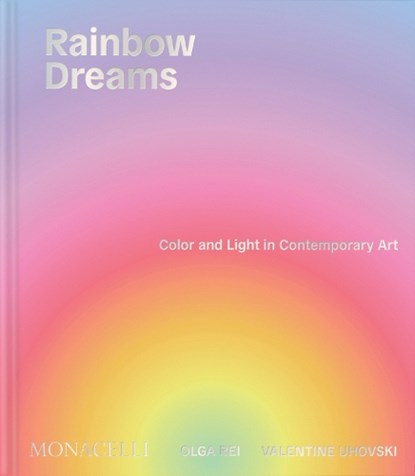 Rainbow Dreams, Olga Rei ; Valentine Uhovski - Gebonden - 9781580937122