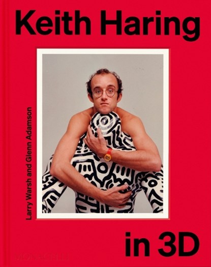 Keith Haring in 3D, Keith Haring ; Dieter Buchhart ; David Galloway ; Francis M. Naumann - Gebonden - 9781580937184