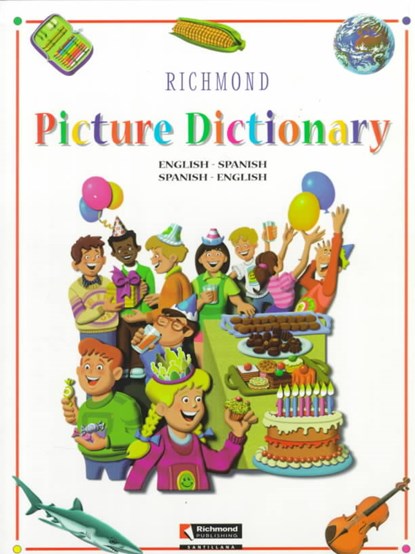 Richmond Picture Dictionary: English-Spanish Spanish-English, Richmond Publishing - Paperback - 9781581052602