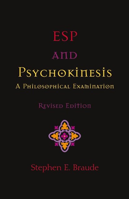 ESP and Psychokinesis, Stephen E Braude - Paperback - 9781581124071