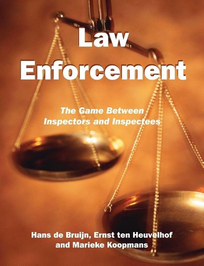 Law Enforcement, Hans De Bruijn ; Ernst Ten Heuvelhof ; Marieke Koopmans - Paperback - 9781581129571