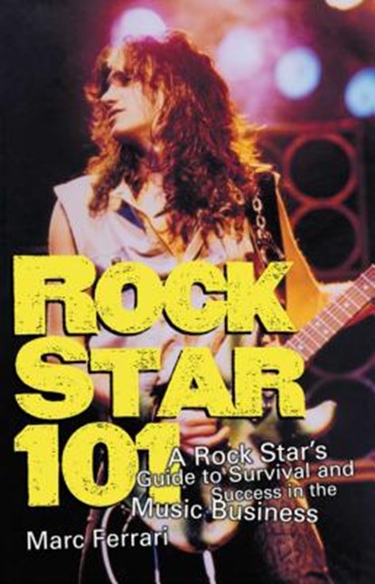 Rock Star 101, FERRARI,  Marc - Paperback - 9781581152272