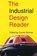 The Industrial Design Reader, Carma Gorman - Paperback - 9781581153101