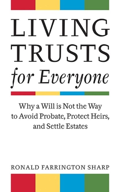 Living Trusts for Everyone, SHARP,  Ronald Farrington - Paperback - 9781581156744